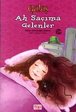 Gülüş : Ah Saçıma Gelenler