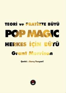 Teori ve Pratikte Büyü & Pop Magic! Herkes İçin Büyü