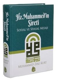 Hz. Muhammed'in Sireti Sosyal ve Siyasal Mesajı (Ciltli)