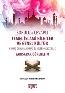 Temel İslami Bilgiler ve Genel Kültür (Sorulu ve Cevaplı)