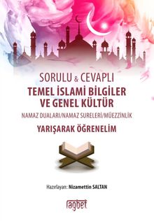 Temel İslami Bilgiler ve Genel Kültür (Sorulu ve Cevaplı) - Nizameddin Saltan