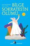 Bilge Sokrates'in &Ouml;l&uuml;m&uuml;