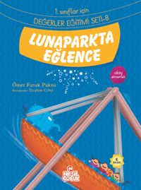 Lunaparkta Eğlence / 1. Sınıflar İçin Değerler Eğitimi Seti 8