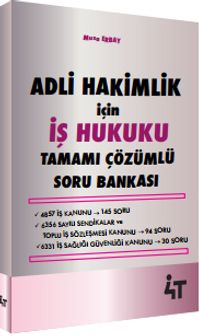 Adli Hakimlik için İş Hukuku Tamamı Çözümlü Soru Bankası