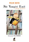 S&uuml;t Vampiri Emil & S&uuml;tl&uuml; Ser&uuml;ven