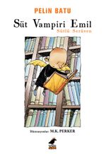 Süt Vampiri Emil & Sütlü Serüven