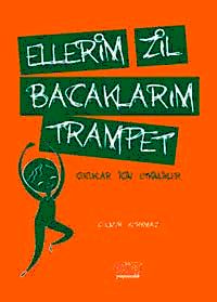 Ellerim Zil Bacaklarım Trampet & Çocuklar İçin Etkinlik