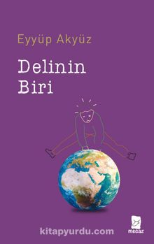Delinin Biri - Eyyüp Akyüz