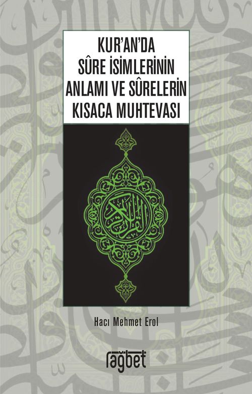 Kur'an'da Sure İsimlerinin Anlamı ve Surelerin Kısaca Muhtevası