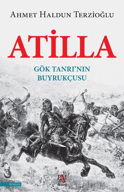 Atilla & Gök Tanrı'nın Buyrukçusu