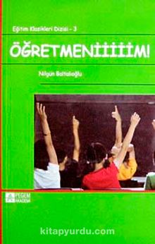 Öğretmeniiiiim! - Nilgün Baltalıoğlu