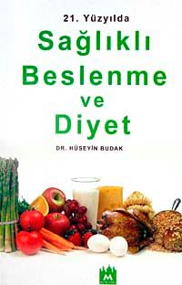 21.Yüzyılda Sağlıklı Beslenme ve Diyet