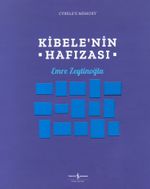 Kibele'nin Hafizası / Cybele's Memory