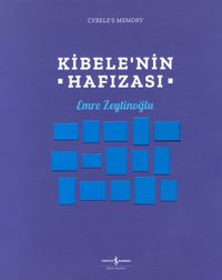 Kibele’nin Hafizası / Cybele’s Memory