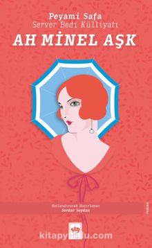 Ah Minel Aşk - Peyami Safa