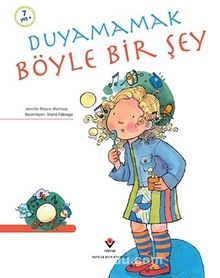Duyamamak Böyle Bir Şey - Jennifer Moore-Mallinos