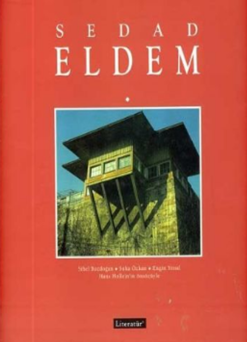 Sedad Eldem: Modern Bir Türk Mimar