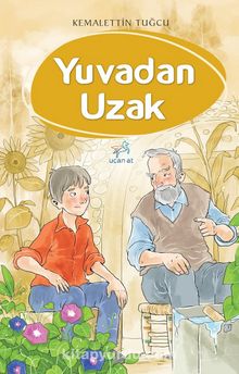 Yuvadan Uzak - Kemalettin Tuğcu