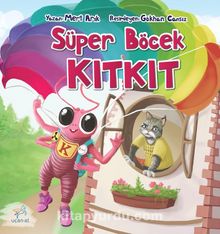 Süper Böcek Kıtkıt - Mert Arık