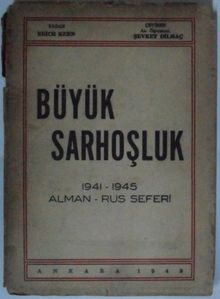 Büyük Sarhoşluk / 1941-1945 Alman – Rus Seferi Kod: 7-D-18