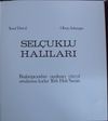 Sel&ccedil;uklu Halıları Kod:20-D-4