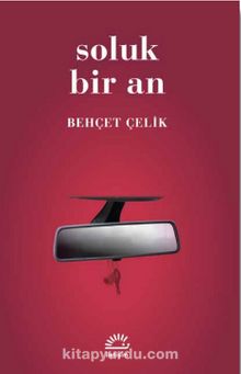 Soluk Bir An - Behçet Çelik