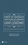 Emek ve Sermaye M&uuml;cadelelerinin Dini &Ccedil;&ouml;z&uuml;m&uuml; & İngiltere Kilisesinden Gelen Sorulara Cevap