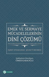 Emek ve Sermaye Mücadelelerinin Dini Çözümü & İngiltere Kilisesinden Gelen Sorulara Cevap