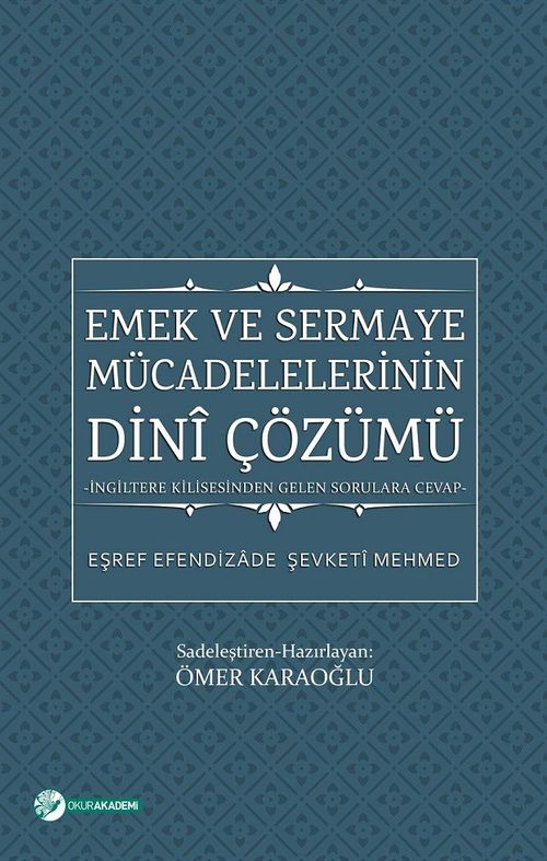 Emek ve Sermaye Mücadelelerinin Dini Çözümü & İngiltere Kilisesinden Gelen Sorulara Cevap