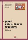 Şerh-i Hadis-i Erbain Terc&uuml;mesi