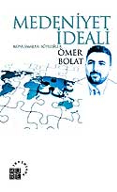 Medeniyet İdeali / Konuşmalar-Söyleşiler