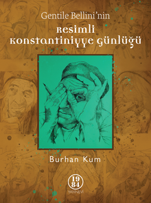 Gentile Bellini'nin Resimli Konstantiniyye Günlüğü