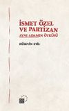 İsmet &Ouml;zel ve Partizan & Aynı Adamın &Ouml;yk&uuml;s&uuml;