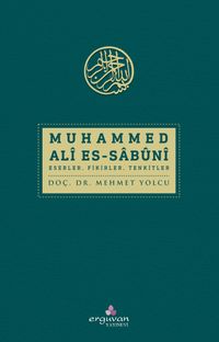 Muhammed Ali Es-Sabuni & Eserler Fikirler Tenkitler
