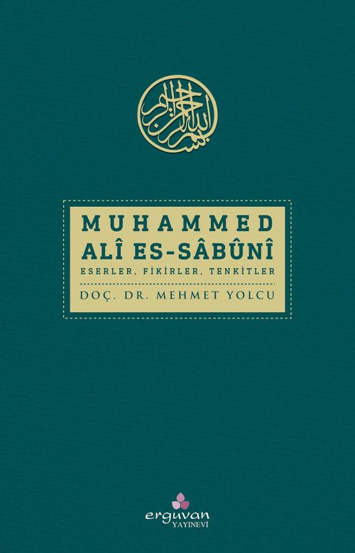 Muhammed Ali Es-Sabuni & Eserler Fikirler Tenkitler