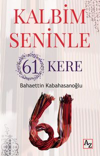 Kalbim Seninle 61 Kere