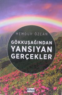 Gökkuşağından Yansıyan Gerçekler