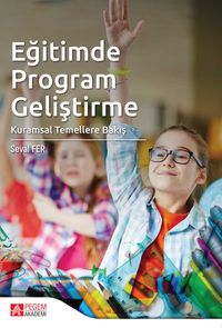Eğitimde Program Geliştirme & Kuramsal Temellere Bakış