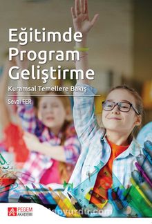 Eğitimde Program Geliştirme & Kuramsal Temellere Bakış - Doç. Dr. Seval Fer