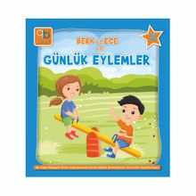 Q Bebek Berk ve Ece ile Günlük Eylemler