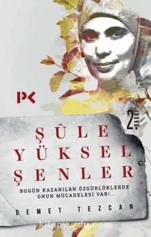 Şule Yüksel Şenler - Demet Tezcan