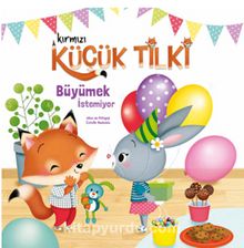 Kırmızı Küçük Tilki Büyümek İstemiyor - Aline de Petingy