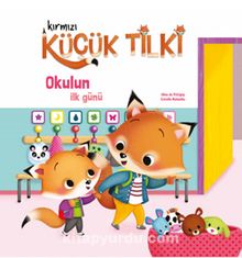 Kırmızı Küçük Tilki Okulun İlk Günü - Aline de Petingy