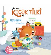 Kırmızı Küçük Tilki Uyumak İstemiyor - Aline de Petingy