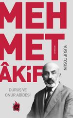 Duruş ve Onur Abidesi Mehmet Akif
