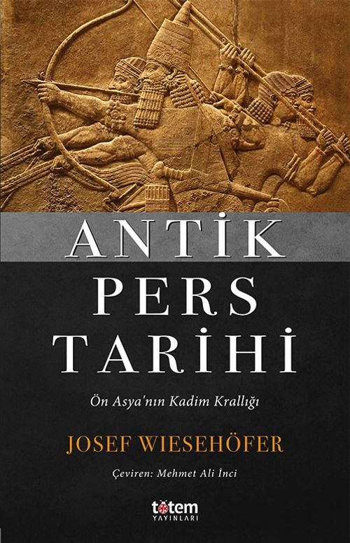 Antik Pers Tarihi & Ön Asya'nın Kadim Krallığı