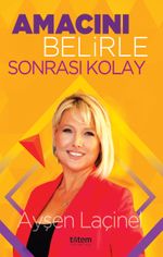 Amacını Belirle Sonrası Kolay