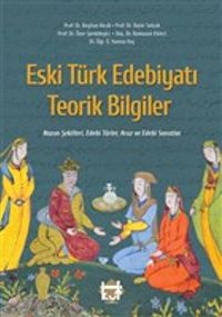 Eski Türk Edebiyatı Teorik Bilgiler & Nazım Şekilleri, Edebi Türler, Aruz ve Edebi Sanatlar