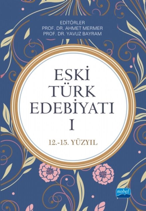 Eski Türk Edebiyatı 1 (12-15. Yüzyıl)