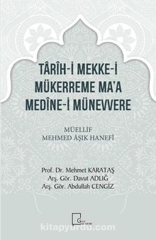 Tarih-i Mekke-i Mükerreme Ma’a Medine-i Münevvere